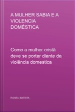 A Mulher Sabia E A Violencia Doméstica
