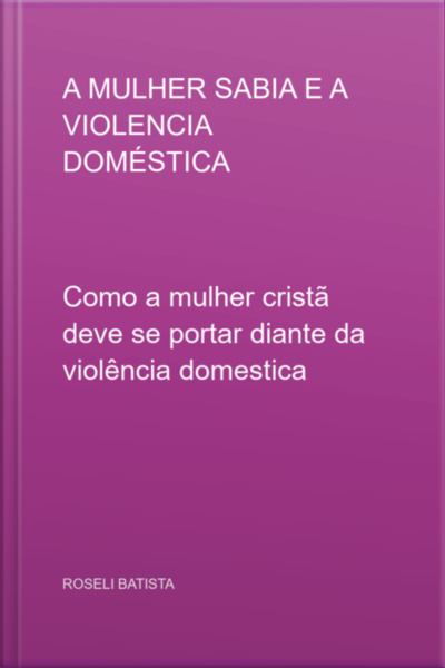 A Mulher Sabia E A Violencia Doméstica