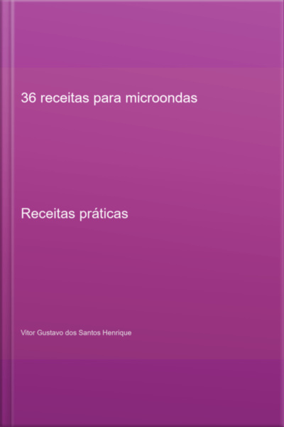 36 Receitas Para Microondas