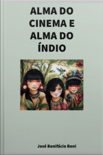 Alma Do Cinema E Alma Do Índio