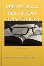 Crente Leia A Bíblia [ Com Comentários]