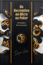 Do Recreativo Ao Micro No Poker
