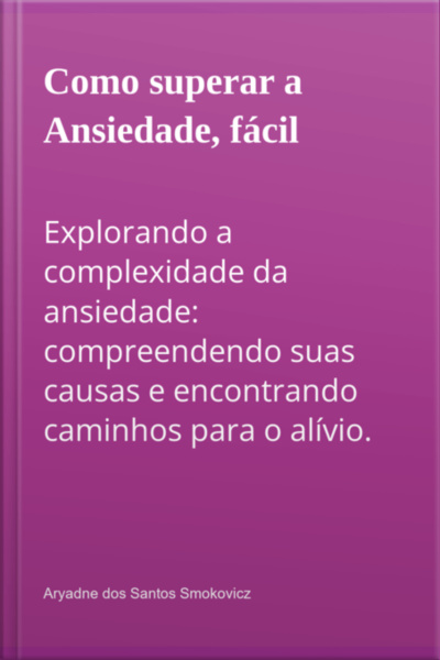 Como Superar A Ansiedade, Fácil