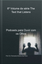 6º Volume Da Série The Text That Listens