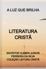 A Luz Que Brilha
