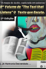 8º Volume De the Text That Listens O Texto Que Escuta