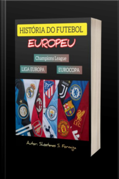 A História Do Futebol Europeu