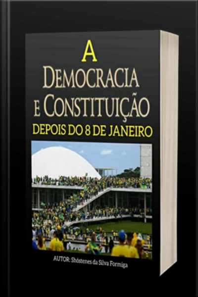 A Nova Democracia Depois Do 8 De Janeiro