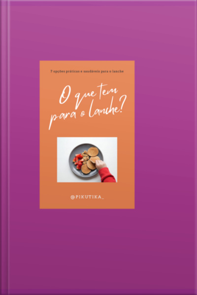 O Que Tem Para O Lanche?