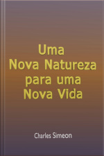 Uma Nova Natureza Para Uma Nova Vida