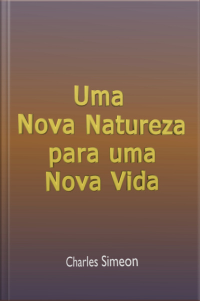 Uma Nova Natureza Para Uma Nova Vida