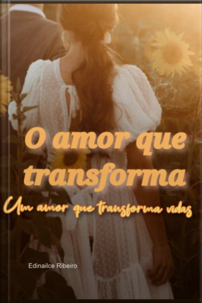 O Amor Que Transforma