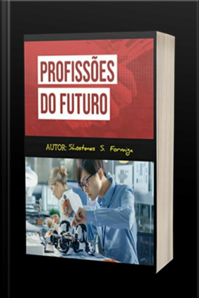 Profissões Do Futuro: Saiba Quais São Todas As Profissões Do Futuro