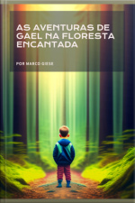 As Aventuras De Gael Na Floresta Encantada