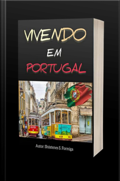Vivendo Em Portugal - Guia Completo