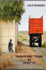 Porque Não, Filho Do Puto!!!