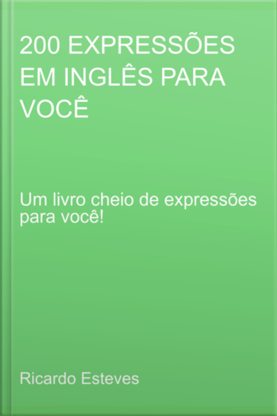 200 Expressões Em Inglês Para Você