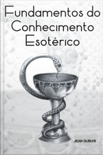 Fundamentos Do Conhecimento Esotérico