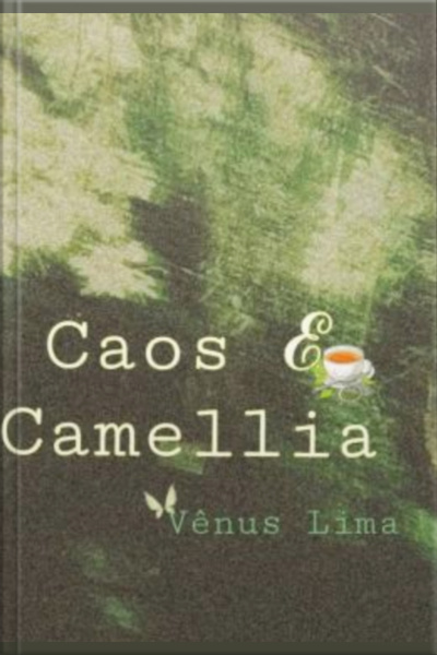 Caos E Camellia