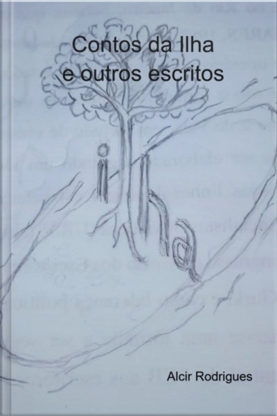 Contos Da Ilha E Outros Escritos