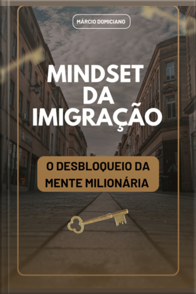 Mindset Da Imigração