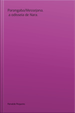 Parangaba/messejana, A Odisseia De Nara.