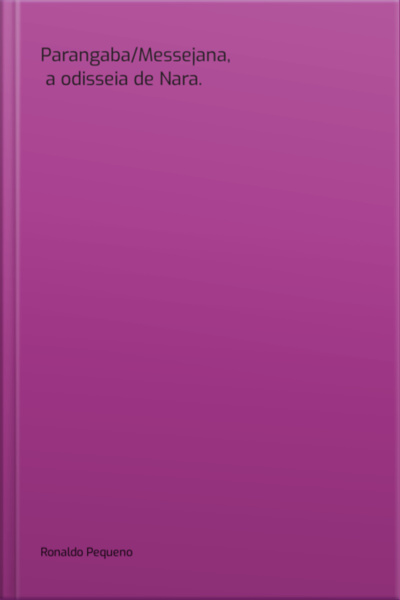 Parangaba/messejana, A Odisseia De Nara.