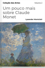 Um Pouco Mais Sobre Claude Monet