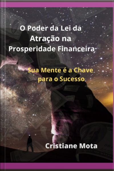 O Poder Da Lei Da Atração Na Prosperidade Financeira