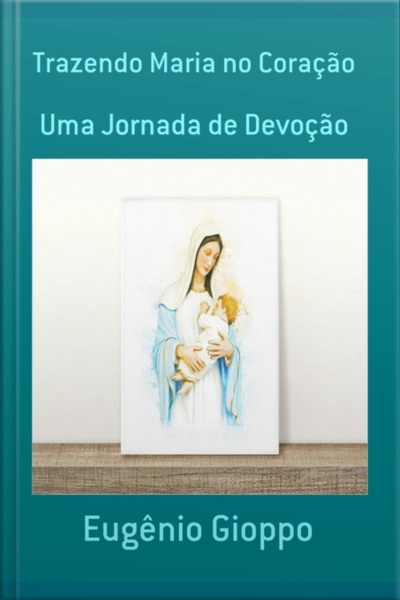 Trazendo Maria No Coração