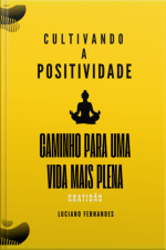 Cultivando A Positividade