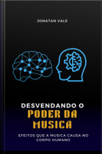 Desvendando O Poder Da Musica