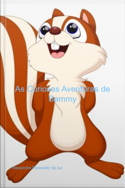 As Curiosas Aventuras De Sammy
