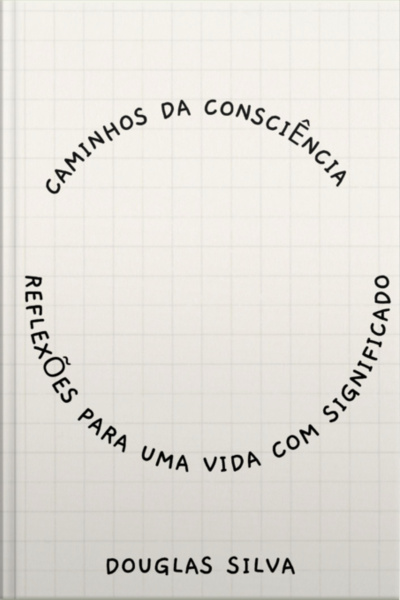 Caminhos Da Consciência