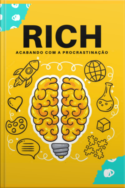 Rich - Acabando Com A Procrastinação