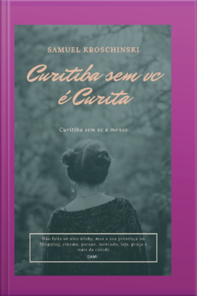 Curitiba Sem Você É Curita