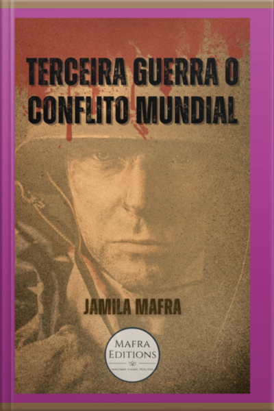 Terceira Guerra. O Conflito Mundial