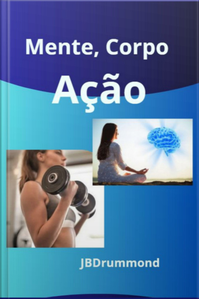 Mente - Corpo - Ação