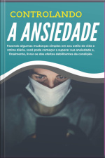 Controlando A Ansiedade