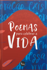 Poemas Para Celebrar A Vida