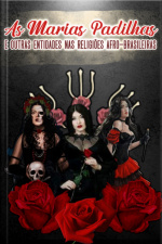 As Marias Padilhas E Outras Entidades Nas Religiões Afro-brasileiras