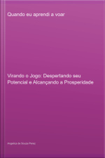 Quando Eu Aprendi A Voar