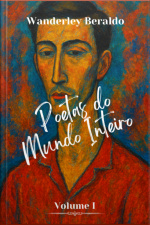 Poetas Do Mundo Inteiro - I