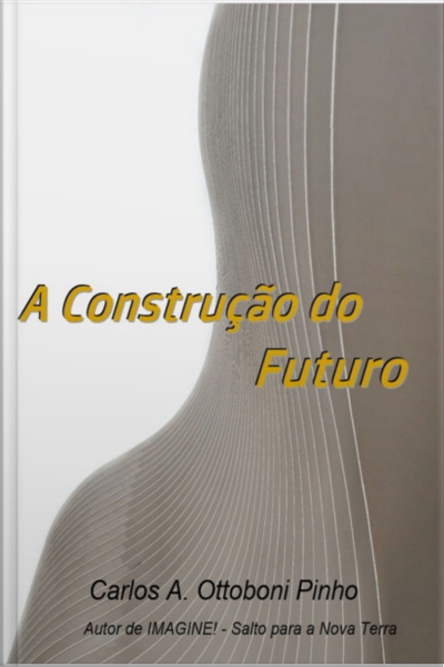 A Construção Do Futuro