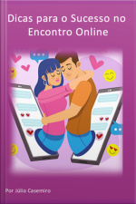 Dicas Para O Sucesso No Encontro Online