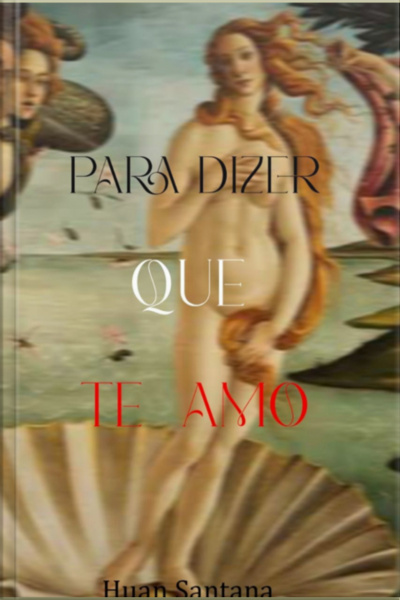 Para Dizer Que Te Amo