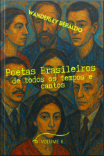 Poetas Brasileiros De Todos Os Tempos E Cantos Ii