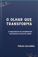 O Olhar Que Transforma