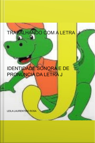 Trabalhando Com A Letra J