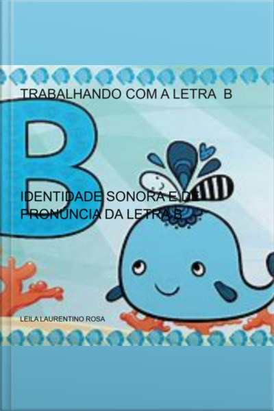 Trabalhando Com A Letra B